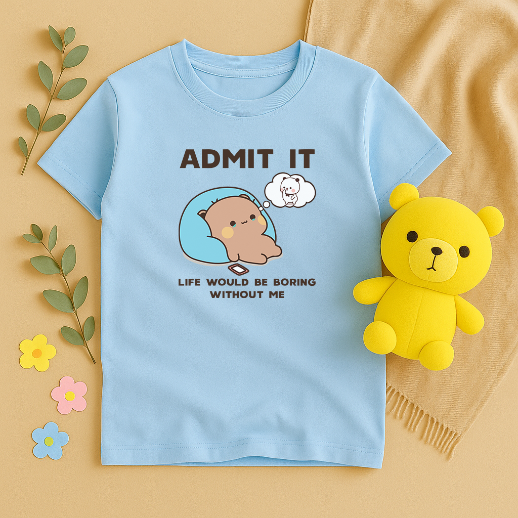 Admit It Tee – Life’s Better With Me
