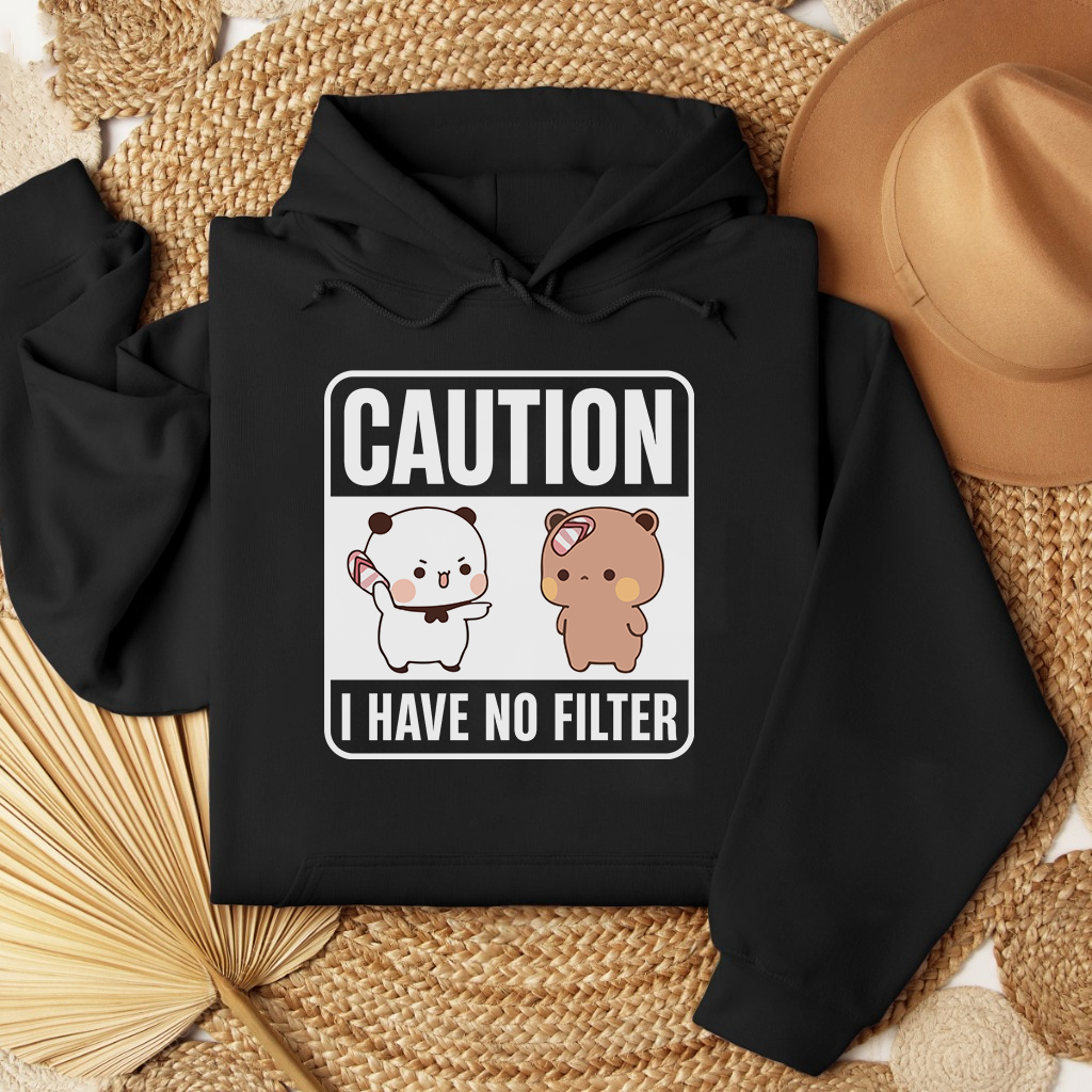 Caution Hoodie β I Have No Filter Edition