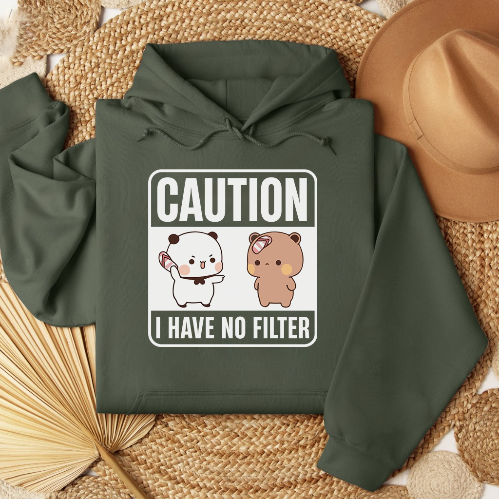 Caution Hoodie β I Have No Filter Edition