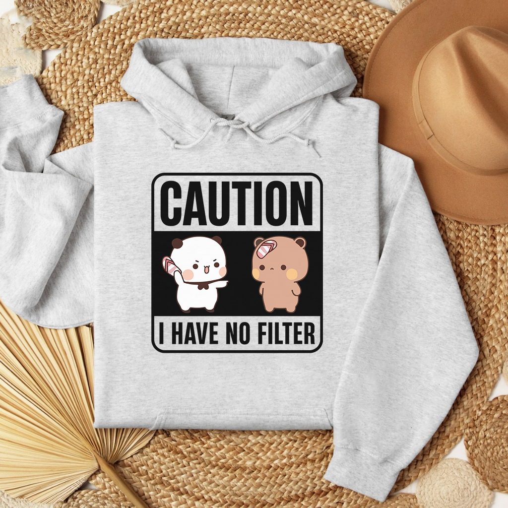 Caution Hoodie β I Have No Filter Edition