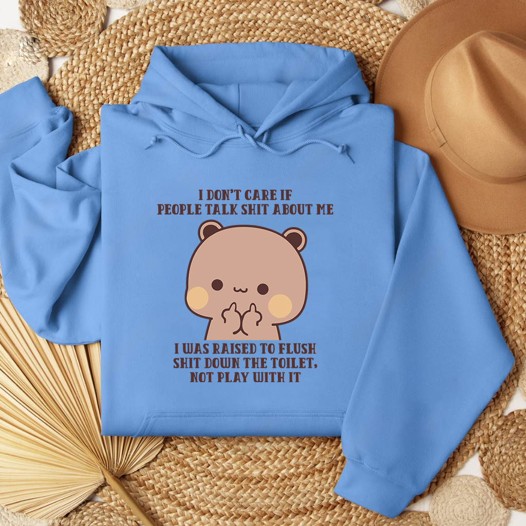 Funny Sarcastic Quote Hoodie – Dudu Cute Bear Unisex Pullover
