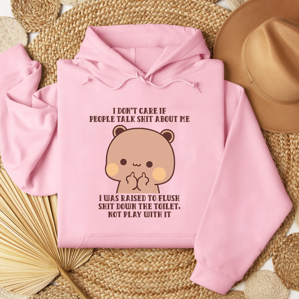 Funny Sarcastic Quote Hoodie – Dudu Cute Bear Unisex Pullover