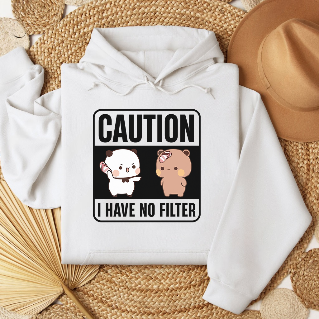 Caution Hoodie β I Have No Filter Edition
