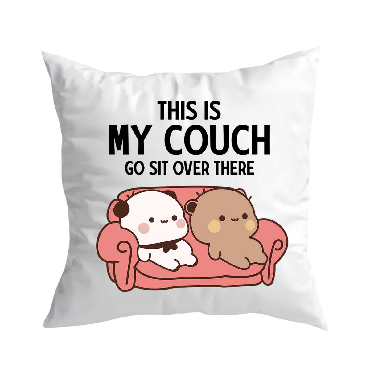 This Is My Couch Go Sit Over There Pillow | Funny Couple Couch Pillow – product image 1