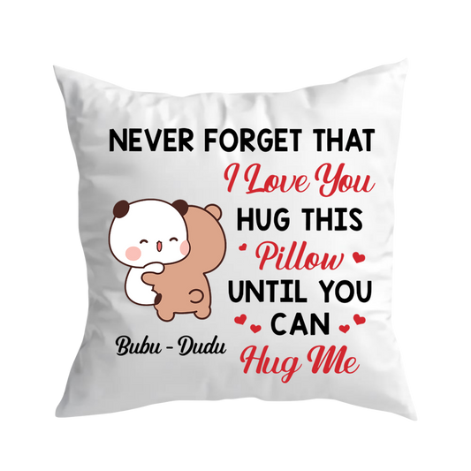 Never Forget That I Love You Pillow | Long Distance Couple Gift – product image 1