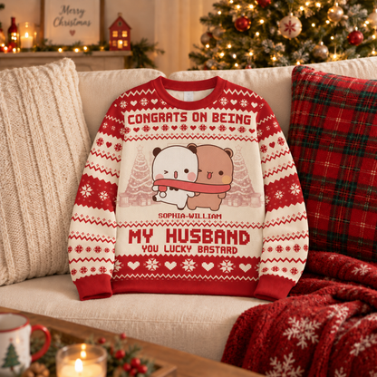Bubu & Dudu Personalized Christmas Sweater – "Congrats On Being My Husband, You Lucky Bastard"