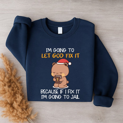 Let God Fix It Christian Christmas Sweatshirt | Matching Faith-Based Couple Sweatshirt