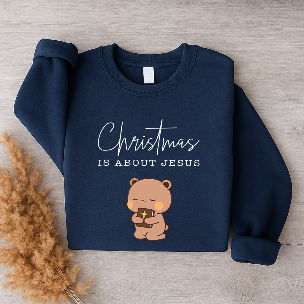 Christmas Is About Jesus Sweatshirt | Bubu & Dudu Matching Christian Holiday Sweatshirt