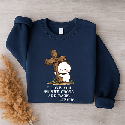 I Love You To The Cross And Back Sweatshirt | Christian Matching Couple Sweatshirt