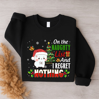 On The Naughty List And I Regret Nothing Sweatshirt | Funny Christmas Matching Couple Sweatshirt