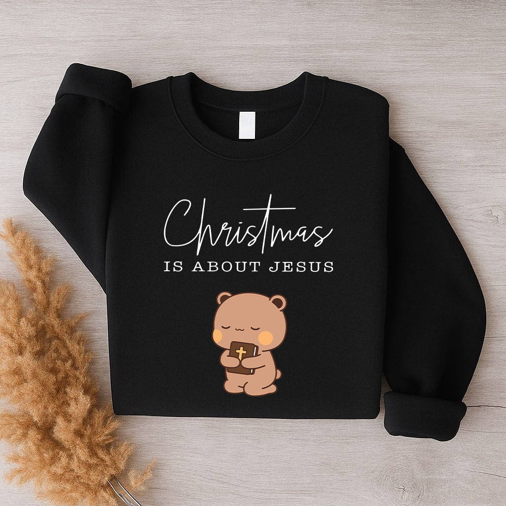 Christmas Is About Jesus Sweatshirt | Bubu & Dudu Matching Christian Holiday Sweatshirt