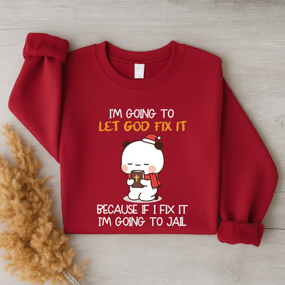 Let God Fix It Christian Christmas Sweatshirt | Matching Faith-Based Couple Sweatshirt