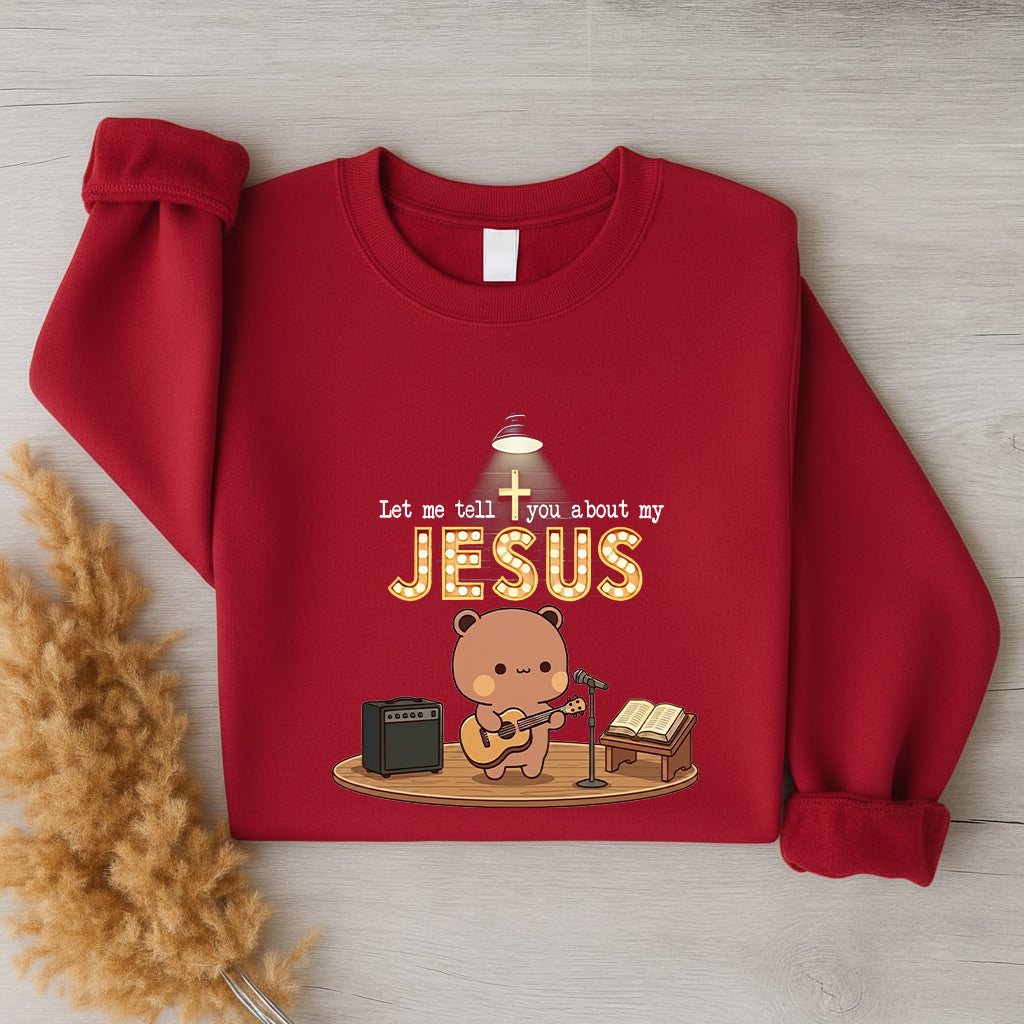 Let Me Tell You About My Jesus Sweatshirt | Christian Matching Couple Sweatshirt