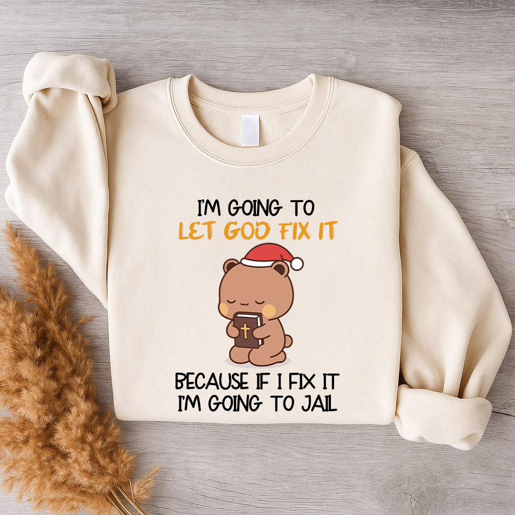 Let God Fix It Christian Christmas Sweatshirt | Matching Faith-Based Couple Sweatshirt