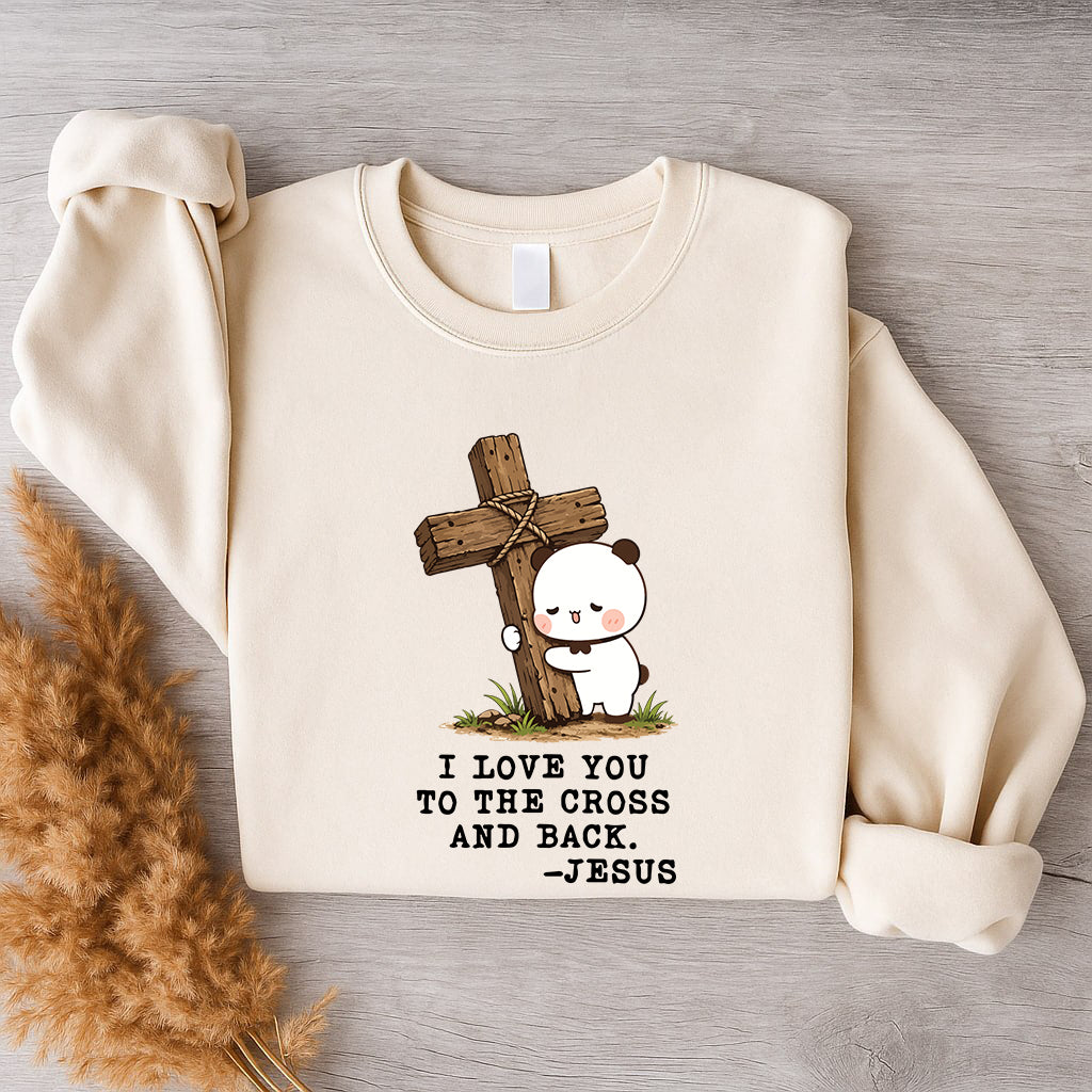 I Love You To The Cross And Back Sweatshirt | Christian Matching Couple Sweatshirt