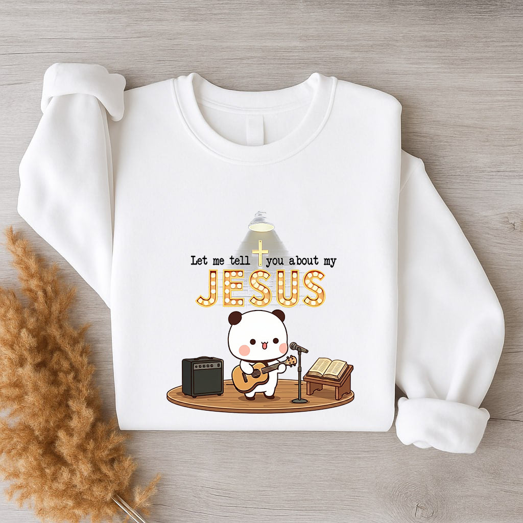 Let Me Tell You About My Jesus Sweatshirt | Christian Matching Couple Sweatshirt