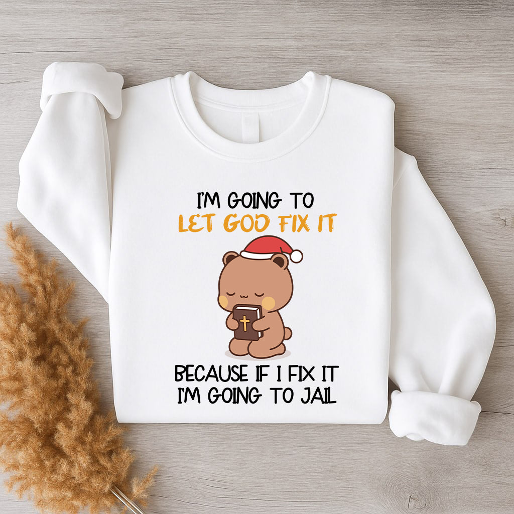 Let God Fix It Christian Christmas Sweatshirt | Matching Faith-Based Couple Sweatshirt