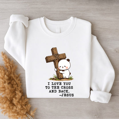 I Love You To The Cross And Back Sweatshirt | Christian Matching Couple Sweatshirt