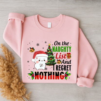 On The Naughty List And I Regret Nothing Sweatshirt | Funny Christmas Matching Couple Sweatshirt