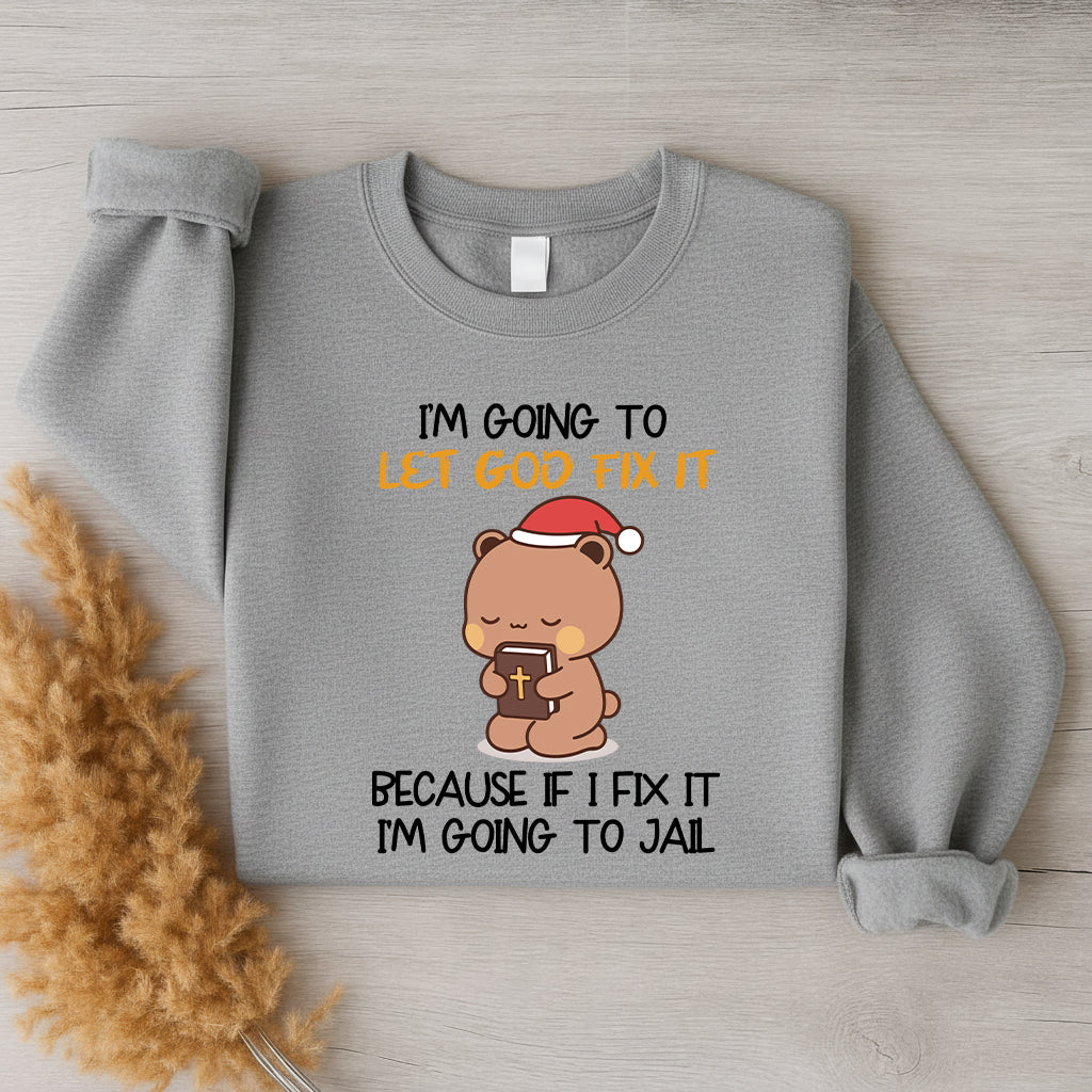 Let God Fix It Christian Christmas Sweatshirt | Matching Faith-Based Couple Sweatshirt