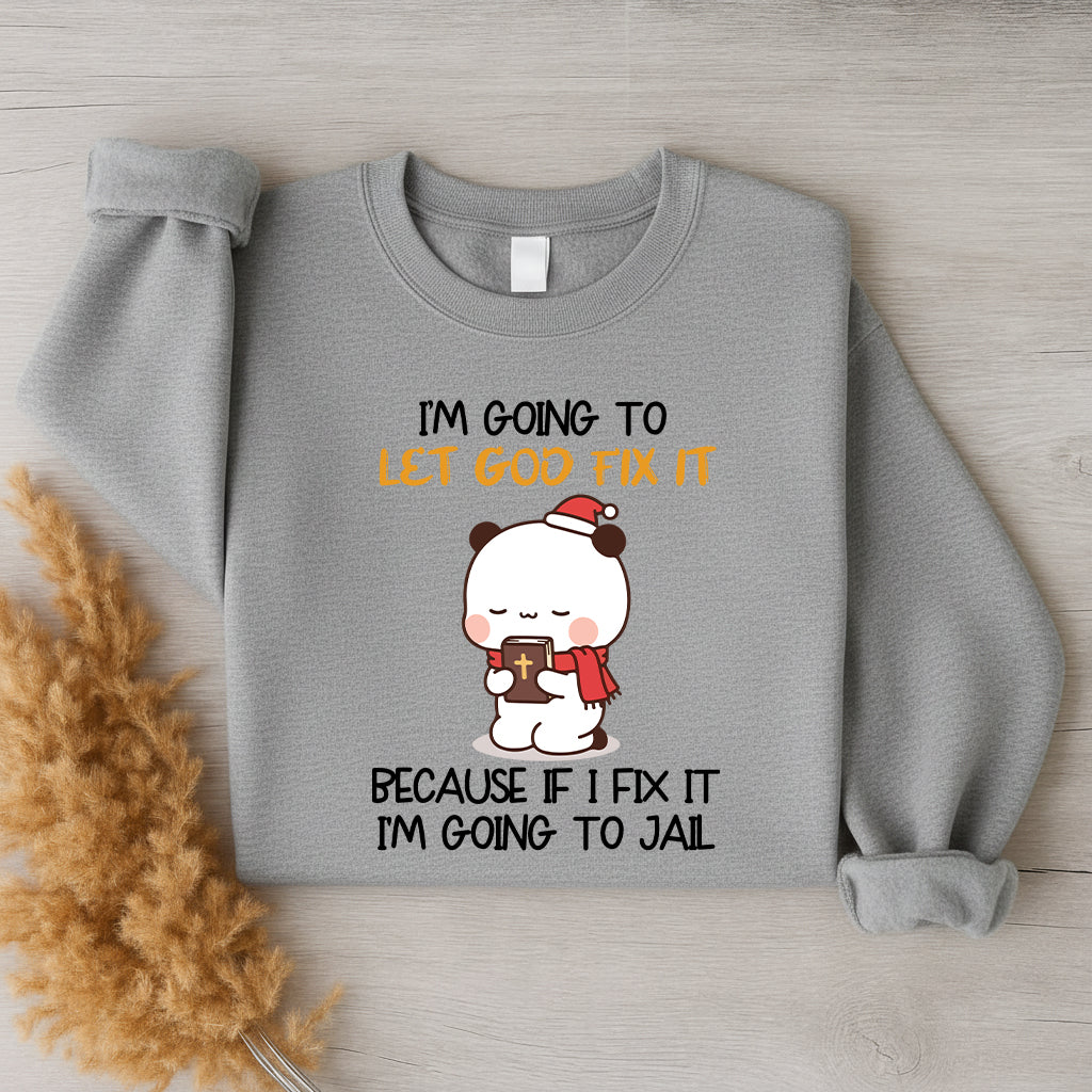 Let God Fix It Christian Christmas Sweatshirt | Matching Faith-Based Couple Sweatshirt