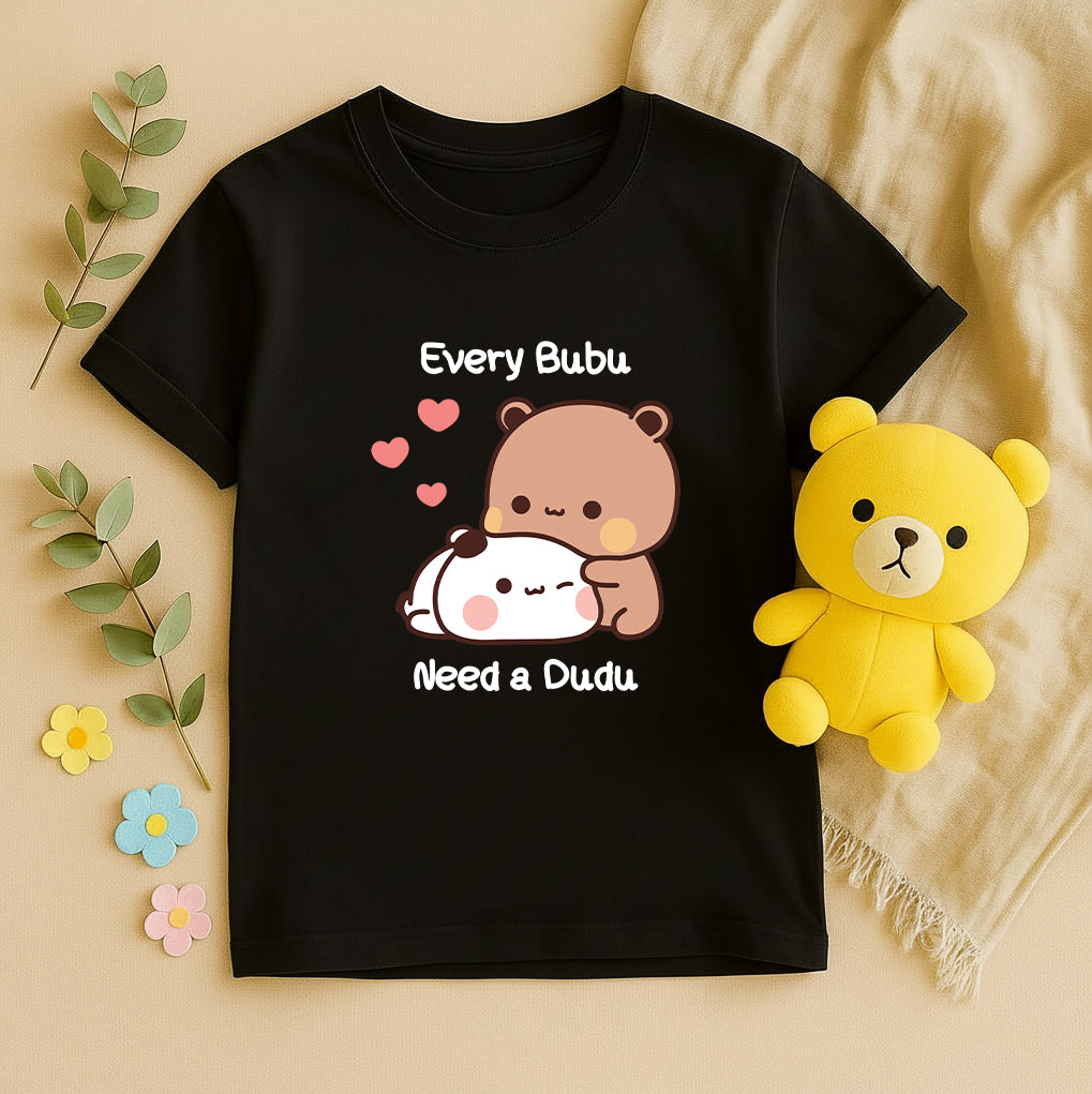 Every Bubu Needs a Dudu Matching Couple T-Shirt