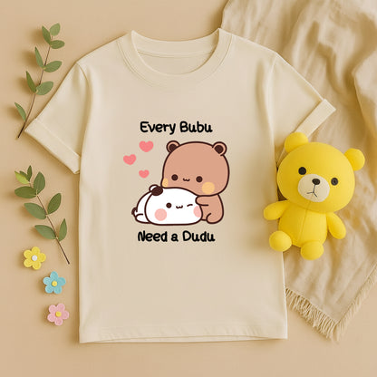 Every Bubu Needs a Dudu Matching Couple T-Shirt