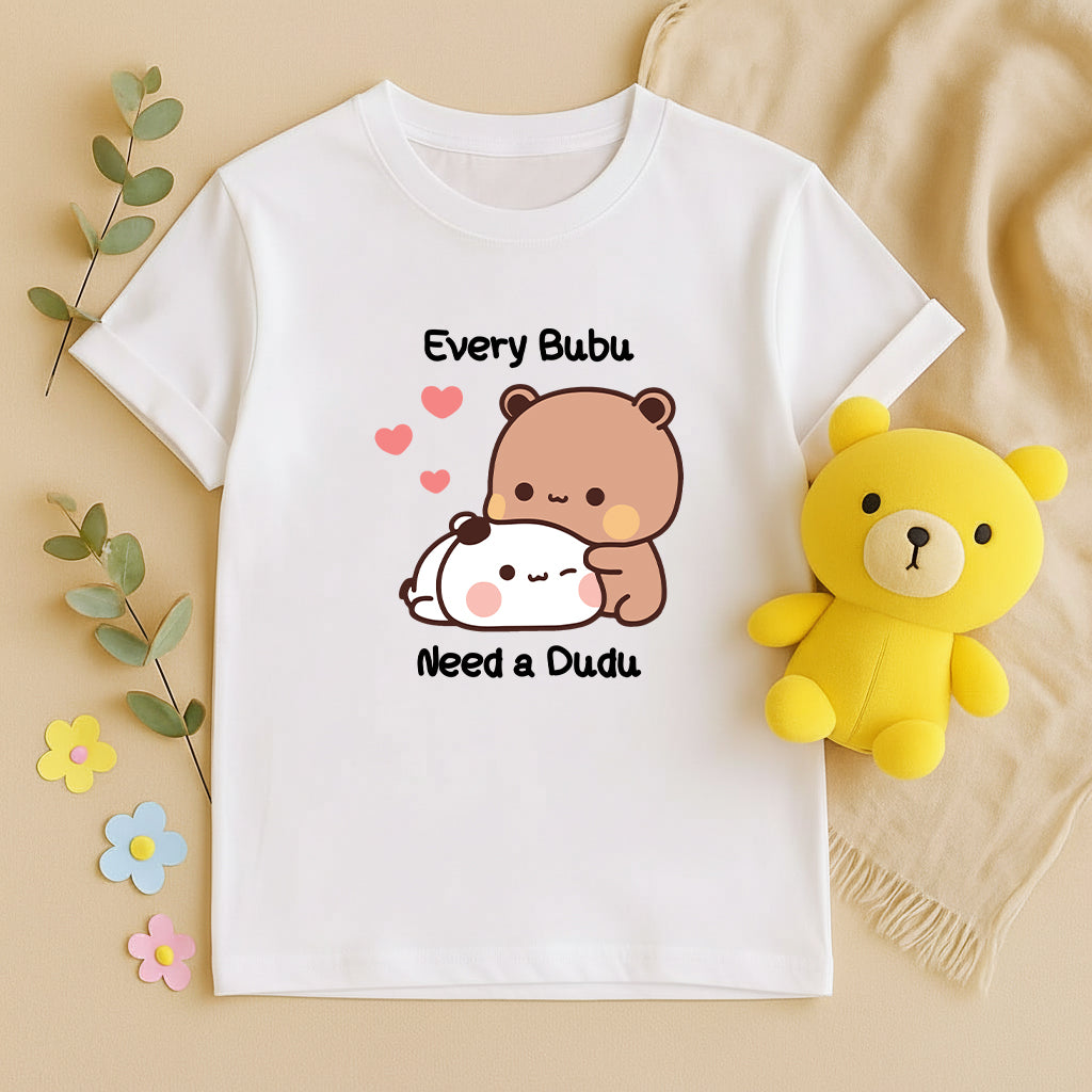 Every Bubu Needs a Dudu Matching Couple T-Shirt
