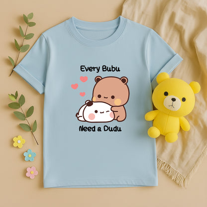 Every Bubu Needs a Dudu Matching Couple T-Shirt