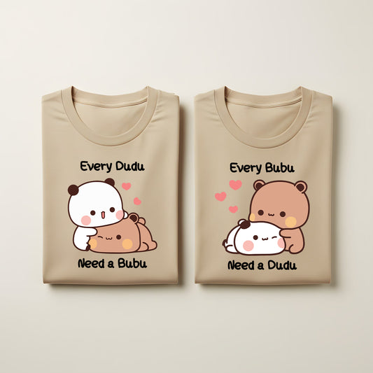 Every Bubu Needs a Dudu Matching Couple T-Shirt