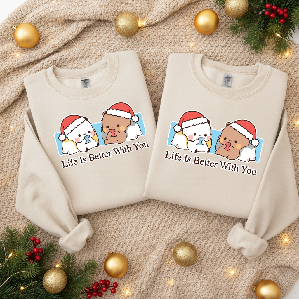 Bubu & Dudu Life Is Better With You Couple Sweatshirt