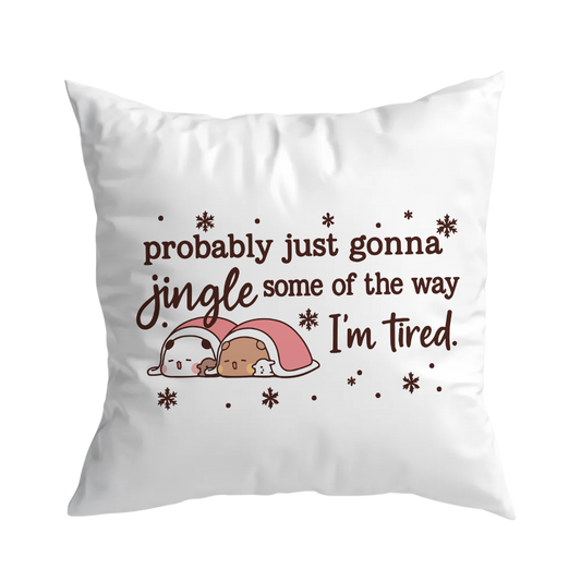 Bubu & Dudu Funny Christmas Pillow – I’m Tired Jingle Design