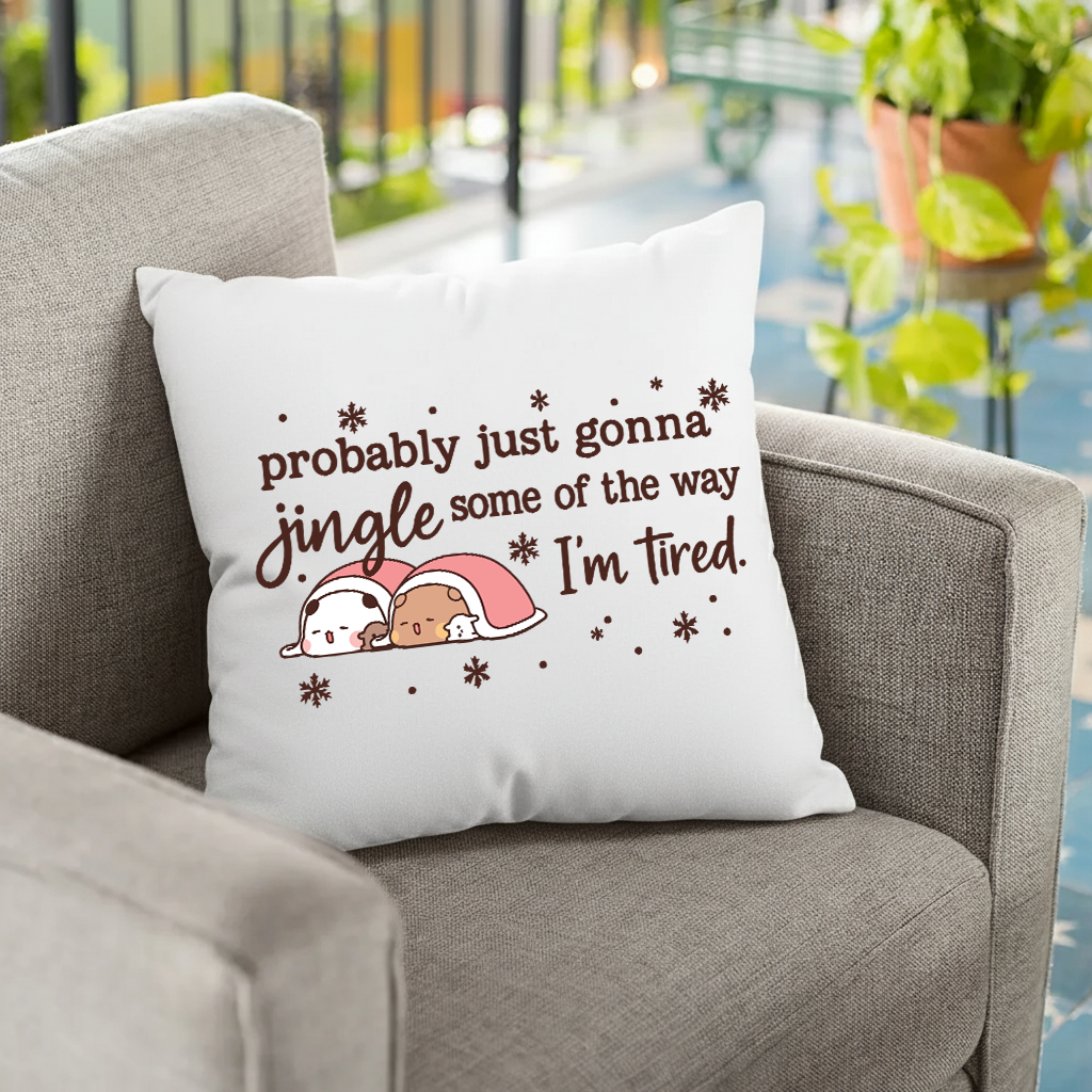 Bubu & Dudu Funny Christmas Pillow – I’m Tired Jingle Design