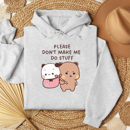 Please Don’t Hoodie – Cozy & Relatable Vibe