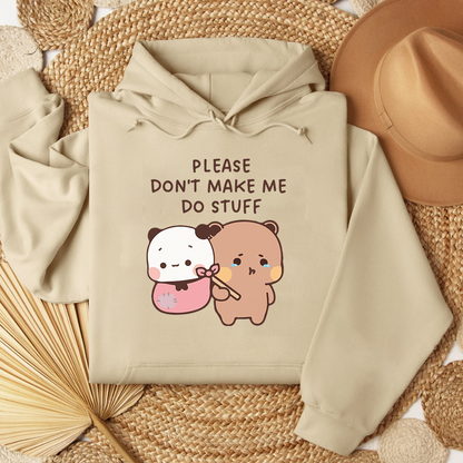 Please Don’t Hoodie – Cozy & Relatable Vibe