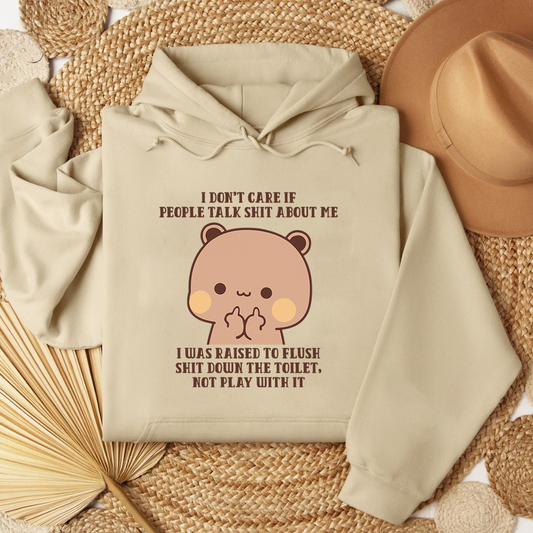 Funny Sarcastic Quote Hoodie – Dudu Cute Bear Unisex Pullover